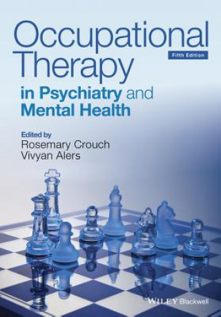 Könyv Occupational Therapy in Psychiatry and Mental Health 5e 