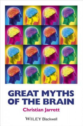 Könyv Great Myths of the Brain Christian Jarrett