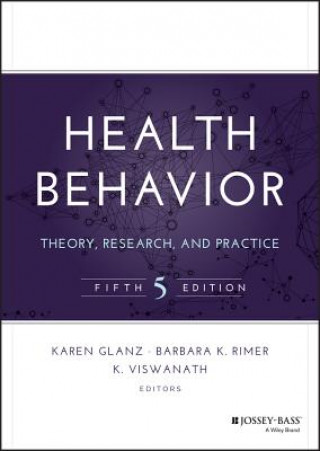 Könyv Health Behavior -Theory, Research, and Practice 5e Karen Glanz