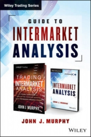 Kniha Guide to Intermarket Analysis John J. Murphy