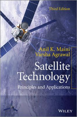 Könyv Satellite Technology - Principles and Applications  3e Varsha Agrawal
