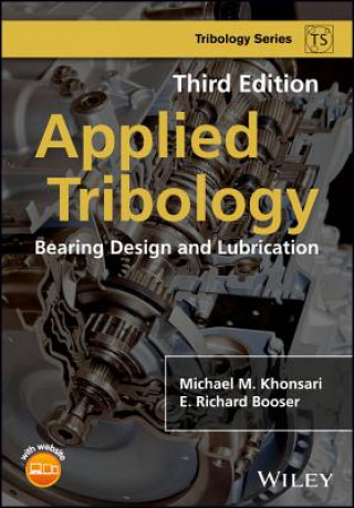 Książka Applied Tribology - Bearing Design and Lubrication 3e Michael M. Khonsari