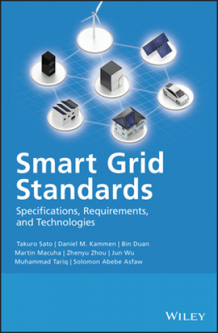 Книга Smart Grid Standards - Specifications, Requirements, and Technologies Jun Wu