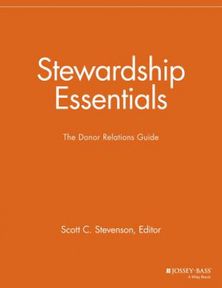 Kniha Stewardship Essentials - The Donor Relations Guide Scott C. Stevenson