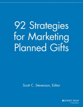 Kniha 92 Strategies for Marketing Planned Gifts Mgr