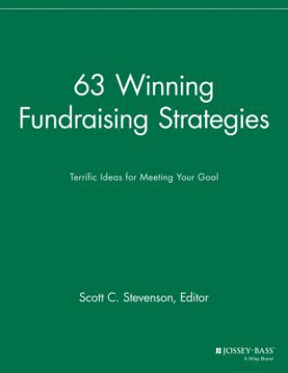 Książka 63 Winning Fundraising Strategies - Terrific Ideas  for Meeting Your Goal Sfr