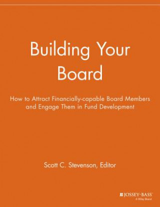 Книга Building Your Board - How to Attract Financially- capable Board Members Npcr