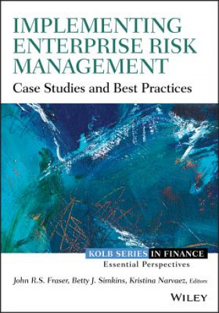 Book Implementing Enterprise Risk Management - Case Studies and Best Practices Robert Kolb