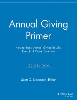 Książka Annual Giving Primer, 2010 Edition - How to Boost Annual Giving Results Mgr