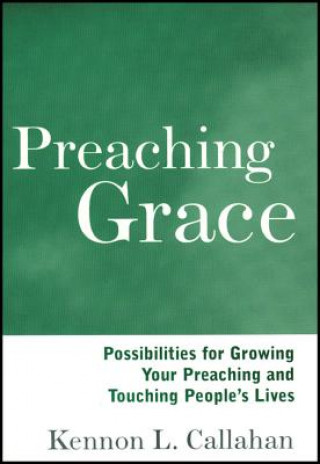 Carte Preaching Grace Kennon L. Callahan
