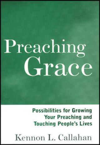 Libro Preaching Grace Kennon L. Callahan