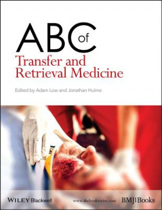 Kniha ABC of Transfer and Retrieval Medicine Adam Low