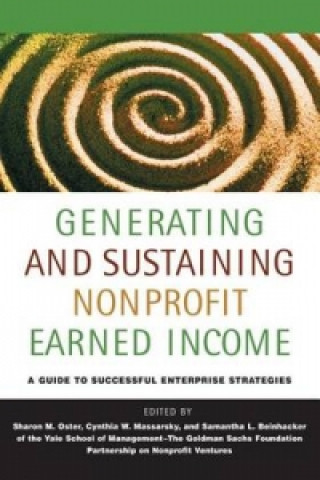 Livre Generating and Sustaining Nonprofit Earned Income Sharon M. Oster