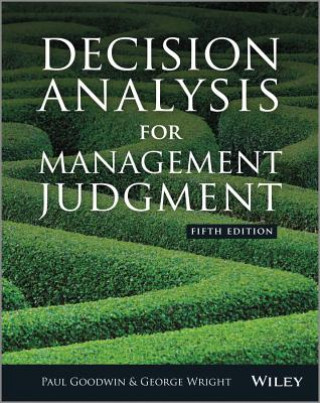 Kniha Decision Analysis for Management Judgment 5e Paul Goodwin