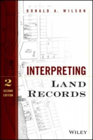 Kniha Interpreting Land Records 2e Donald A. Wilson