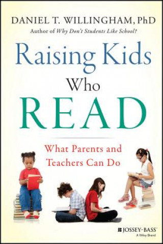 Carte Raising Kids Who Read Daniel T. Willingham