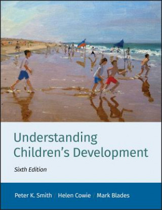 Carte Understanding Children's Development 6e Peter K. Smith