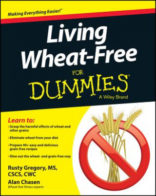 Kniha Living Wheat-Free For Dummies Rusty Gregory