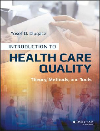 Libro Introduction to Health Care Quality Yosef D. Dlugacz