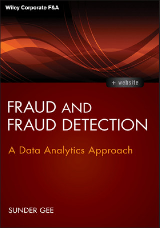 Książka Fraud and Fraud Detection + Website - A Data Analytics Approach Sunder Gee