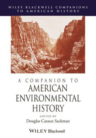 Könyv Companion to American Environmental History Douglas Cazaux Sackman