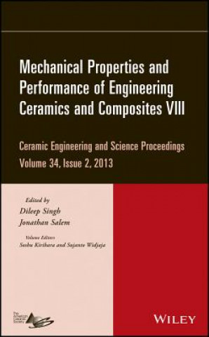 Książka Mechanical Properties and Performance of Engineeri ng Ceramics and Composites VIII - Ceramic Engineer ing and Science Proceedings, Volume 34 Issue 2 Dileep Singh