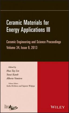 Carte Ceramic Materials for Energy Applications III - Ceramic Engineering and Science Proceedings, Volume 34 Issue 9 Hua-Tay Lin