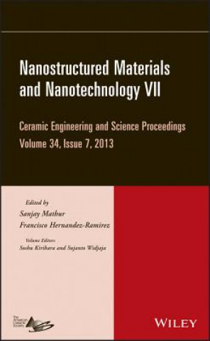 Kniha Nanostructured Materials and Nanotechnology VII - Ceramic Engineering and Science Proceedings, Volume 34 Issue 7 Sanjay Mathur