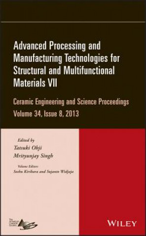 Knjiga Advanced Processing and Manufacturing Technologies  for Structural and Multifunctional Materials VII - CESP, Volume 34 Issue 8 Tatsuki Ohji