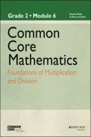 Kniha Common Core Mathematics, A Story of Units Common Core
