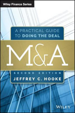 Книга M&A 2e - A Practical Guide to Doing the Deal Jeffrey C. Hooke
