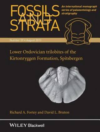Kniha Fossils and Strata Volume 59, Lower Ordovician Trilobites of the Kirtonryggen Formation, Spitsbergen Richard A. Fortey