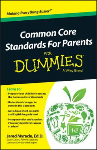 Carte Common Core Standards For Parents For Dummies Jared Myracle