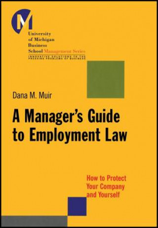 Kniha Manager's Guide to Employment Law Dana M. Muir