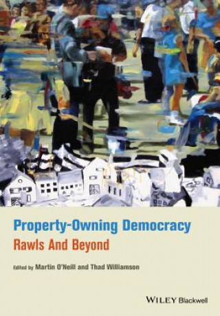 Kniha Property-Owning Democracy - Rawls and Beyond O&