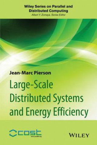 Könyv Large-Scale Distributed Systems and Energy Efficiency - A Holistic View Jean-Marc Pierson