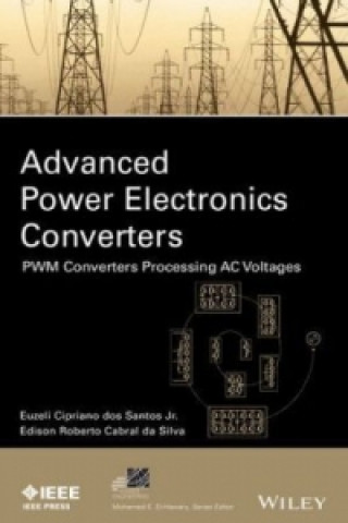 Carte Advanced Power Electronics Converters - PWM Converters Processing AC Voltages Edison R. da Silva