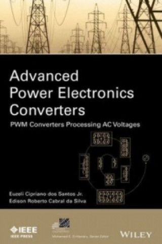 Book Advanced Power Electronics Converters - PWM Converters Processing AC Voltages Edison R. da Silva