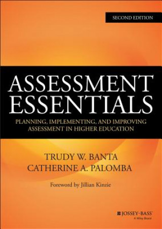 Livre Assessment Essentials - Planning, Implementing, and Improving Assessment in Higher Education 2e Catherine A. Palomba