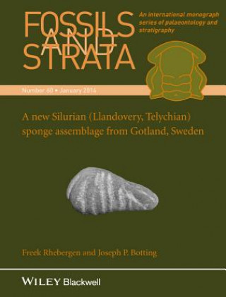 Könyv Fossils and Strata, Number 60, A New Silurian (Llandovery, Telychian) Sponge Assemblage from Gotland, Sweden  V 60 F. Rhebergen