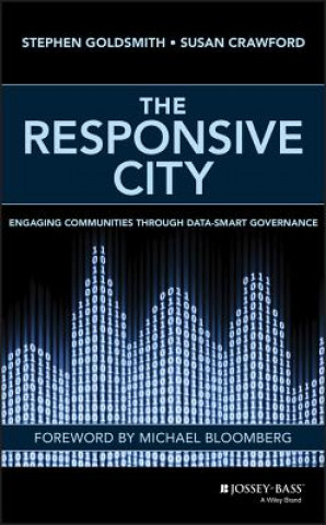Kniha Responsive City - Engaging Communities Through  Data-Smart Governance Stephen Goldsmith