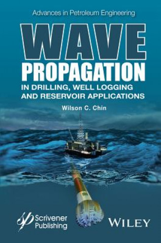 Carte Wave Propagation in Drilling, Well Logging and Reservoir Applications Wilson C. Chin