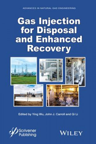 Carte Gas Injection for Disposal and Enhanced Recovery Ying Wu