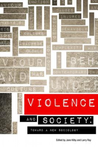 Könyv Violence and Society Jane Kilby