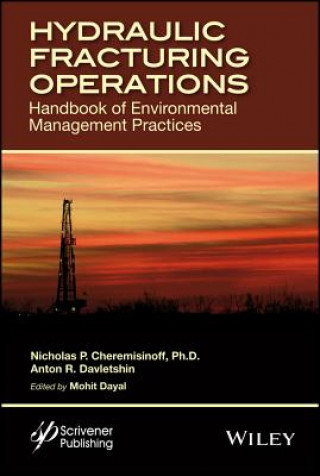 Kniha Hydraulic Fracturing Operations - Handbook of Environmental Management Practices Nicholas P. Cheremisinoff