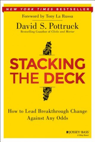 Knjiga Stacking the Deck David S. Pottruck