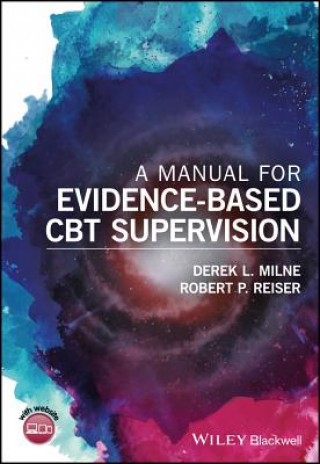 Könyv Manual for Evidence-Based CBT Supervision Robert Reiser