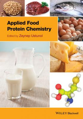Könyv Applied Food Protein Chemistry Zeynep Ustunol