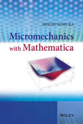 Könyv Micromechanics with Mathematica Seiichi Nomura