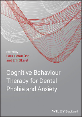 Book Cognitive Behavioral Therapy for Dental Phobia and Anxiety Lars-Goran Ost